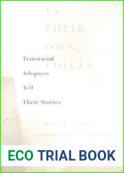 In Their Own Voices: Transracial Adoptees Tell Their Stories