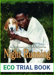 Night Running: How James Escaped with the Help of His Faithful Dog