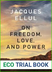 On Freedom, Love, and Power