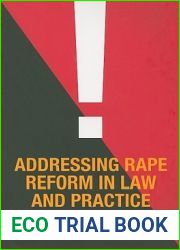 Addressing Rape Reform in Law and Practice