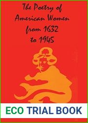 The Poetry of American Women from 1632 to 1945