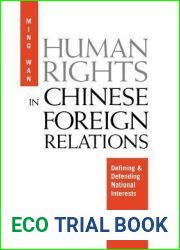 Human Rights in Chinese Foreign Relations: Defining and Defending National Interests