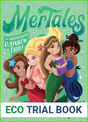 The Mysterious Rainbow Thief: MerTales 4