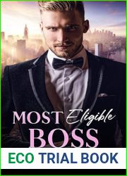 Most Eligible Boss: An Age Gap, Off Limits, Billionaire Romance