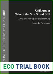Gibeon, Where the Sun Stood Still: The Discovery of the Biblical City: The Discovery of the Biblical City