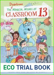 The Disastrous Magical Wishes of Classroom 13 (Classroom 13, 2)