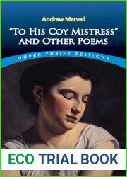 To His Coy Mistress and Other Poems