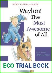 Waylon! The Most Awesome of All (Waylon!, 3)