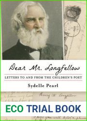Dear Mr. Longfellow: Letters to and from the Children|s Poet