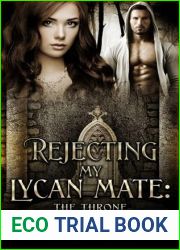 Rejecting My Lycan Mate: The Throne (Three Lycan Kingdoms #3)