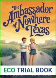 The Ambassador of Nowhere Texas