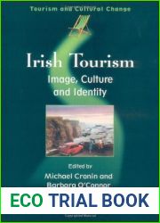 Irish Tourism: Image, Culture and Identity (Tourism and Cultural Change, 1) by Cronin, Michael (2003) Paperback
