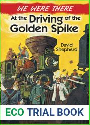 We Were There at the Driving of the Golden Spike