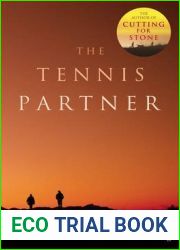[The Tennis Partner] (By: Abraham Verghese) [published: October, 2011]