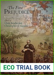 The First Prejudice: Religious Tolerance and Intolerance in Early America (Early American Studies)