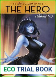 I Don|t Want to Be the Hero Omnibus 1: A Men|s Fantasy Adventure
