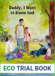 Daddy, I Want to Know God (Families Growing in Faith)