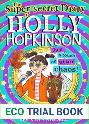 The Super-Secret Diary of Holly Hopkinson: Just a Touch of Utter Chaos