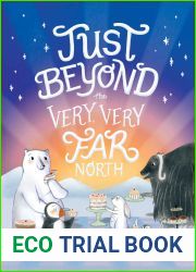 Just Beyond the Very, Very Far North