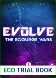 Evolve (The Scourge Wars #1)