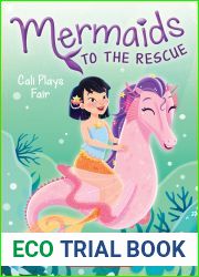 Cali Plays Fair (Mermaids to the Rescue #3) (3)