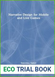 Narrative Design for Mobile and Live Games