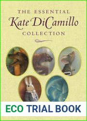 The Essential Kate DiCamillo Collection