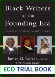 Black Writers of the Founding Era (LOA #366): A Library of America Anthology