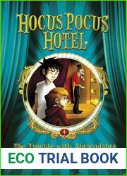 The Trouble with Abracadabra (Hocus Pocus Hotel #4)
