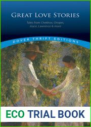 Great Love Stories: Tales From Chekhov, Chopin, Joyce, Lawrence and more (Dover Thrift Editions: Short Stories)
