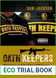 Oath Keepers: Patriotism and the Edge of Violence in a Right-Wing Antigovernment Group