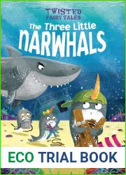 Twisted Fairy Tales: The Three Little Narwhals