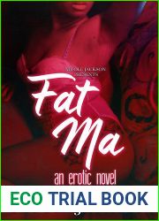 Fat Ma: An Erotic novel