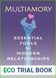 Multiamory: Essential Tools for Modern Relationships