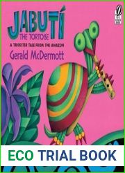 Jabuti the Tortoise: A Trickster Tale from the Amazon