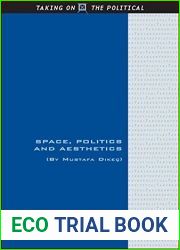 Space, Politics and Aesthetics (Taking on the Political) by Mustafa Dikec (2016-06-30)