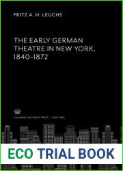 The Early German Theatre in New York 1840-1872