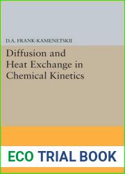 Diffusion and Heat Exchange in Chemical Kinetics (Princeton Legacy Library) by David Albertovich Frank-Kamenetskii (2015-12-08)