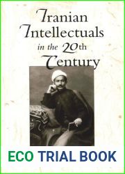Iranian Intellectuals in the Twentieth Century