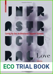 Infrastructural Love: Caring for Our Architectural Support Systems