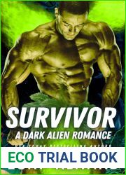 Survivor: An Alien Enemies to Lovers Romance (Possessive Protective Sci-Fi Alien Romances)