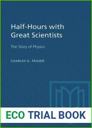 Half-Hours with Great Scientists: The Story of Physics