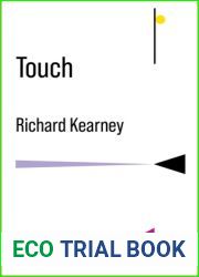 Touch: Recovering Our Most Vital Sense (No Limits)