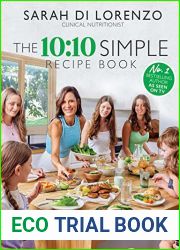 The 10:10 Simple Recipe Book: Fast, healthy and budget-friendly recipes for the whole family