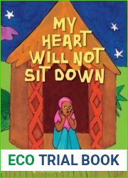 My Heart Will Not Sit Down