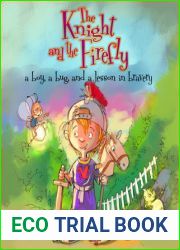 The Knight and the Firefly: A Boy, a Bug, and a Lesson in Bravery (Firefly Chronicles)