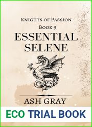 Essential Selene (Knights of Passion Book 9)