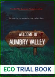 Welcome to Aumbry Valley: The B.I.T.N. Bureau Assignments Book 1
