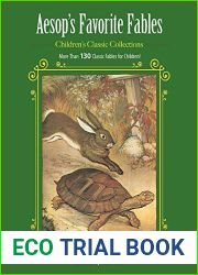 Aesop|s Favorite Fables: More Than 130 Classic Fables for Children! (Children|s Classic Collections)