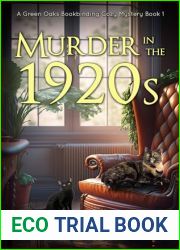 Murder in the 1920s (A Green Oaks Bookbinding Cozy Mystery Book 1)